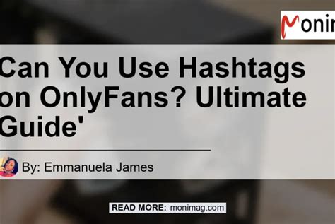 best only fans hashtags|OnlyFans Hashtags – the ultimate guide